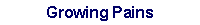 growing pains